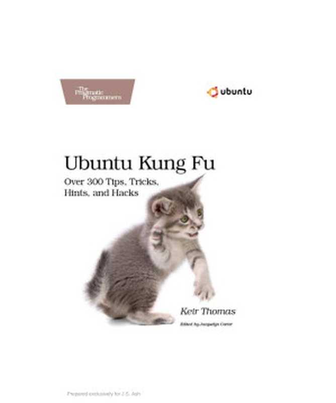 Ubuntu Kung Fu(Keir Thomas)(The Pragmatic Bookshelf (98953) 2008)