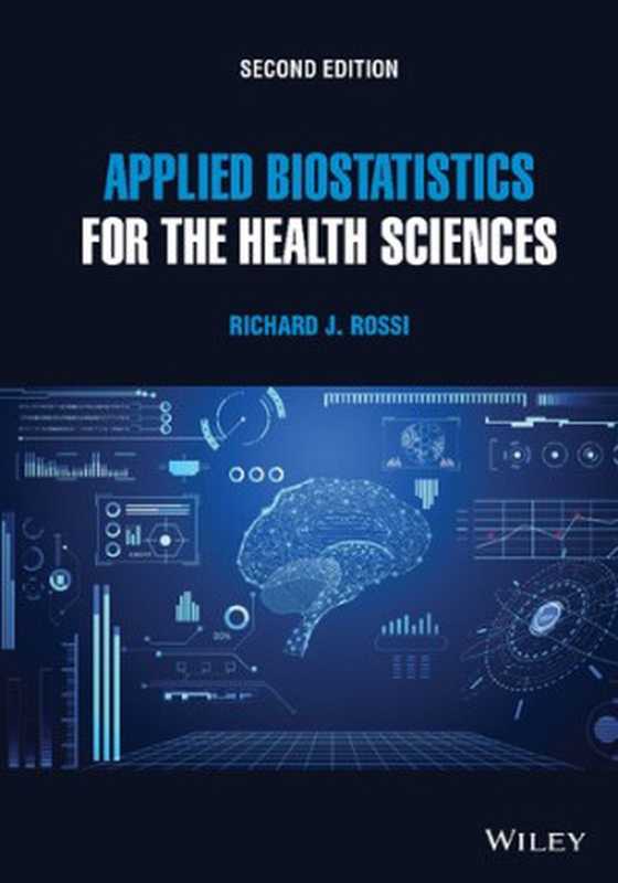Applied biostatistics for the health sciences(Richard J. Rossi)(2022)