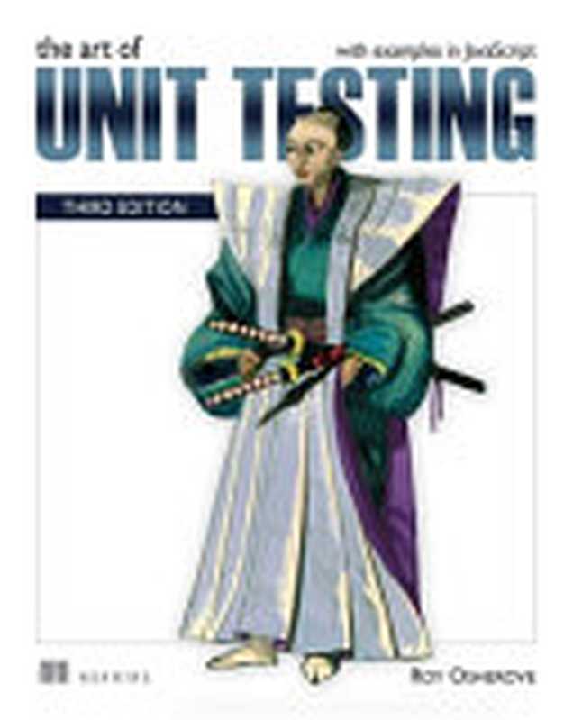 The Art of Unit Testing, Third Edition (MEAP V09)(Roy Osherove)(Manning Publications 2023)