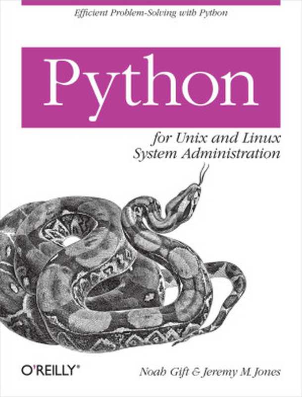 Python for Unix and Linux System Administration(Noah Gift, Jeremy M. Jones)(O