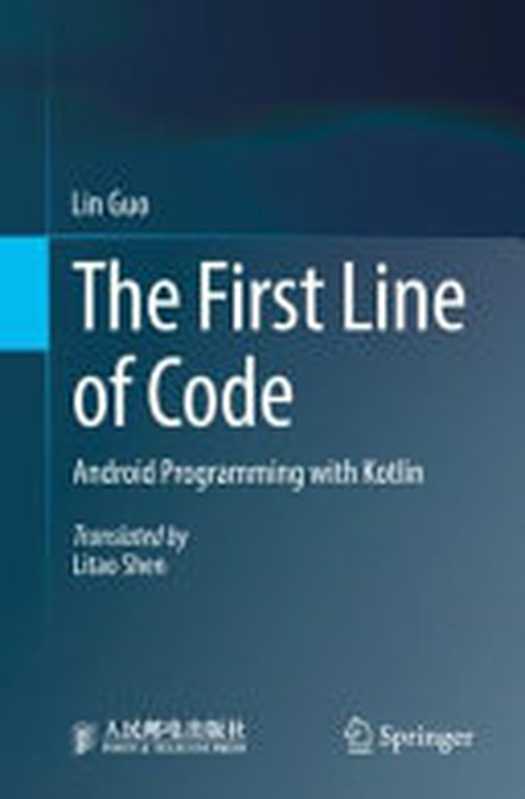 The First Line of Code: Android Programming with Kotlin(Lin Guo)(Springer 2022)
