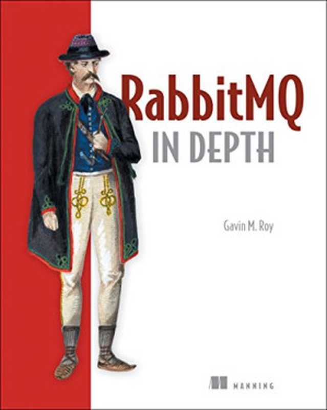 RabbitMQ in Depth(Gavin M. Roy)(Manning Publications 2017)