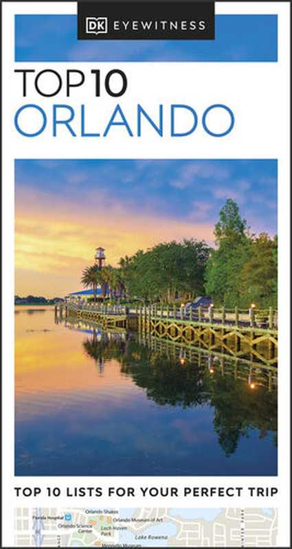 DK Eyewitness Top 10 Orlando (Pocket Travel Guide)(DK Eyewitness)(DK Eyewitness Travel 2022)