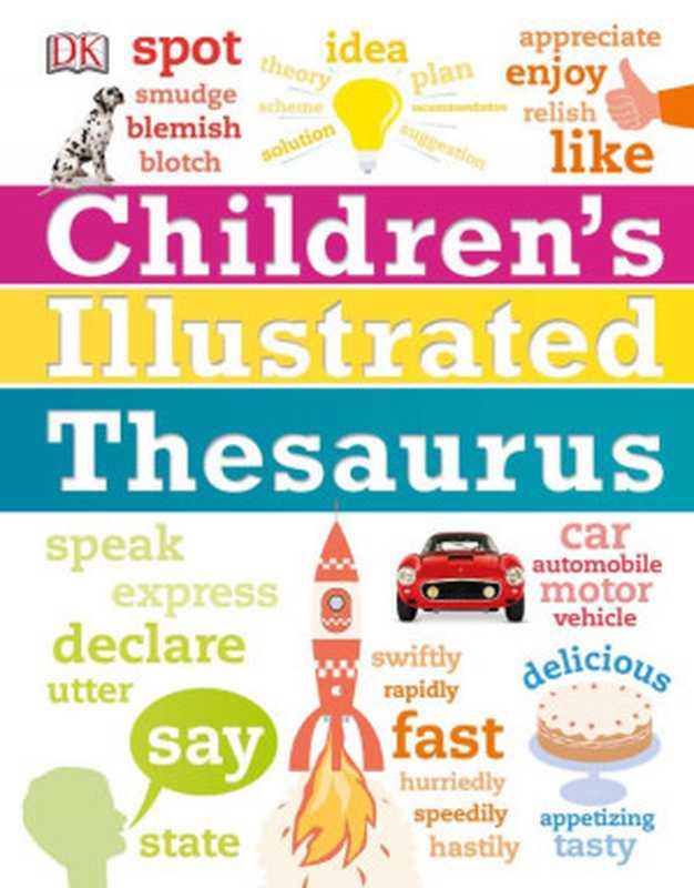 Children’s Illustrated Thesaurus（DK）（DK Publishing 2018）