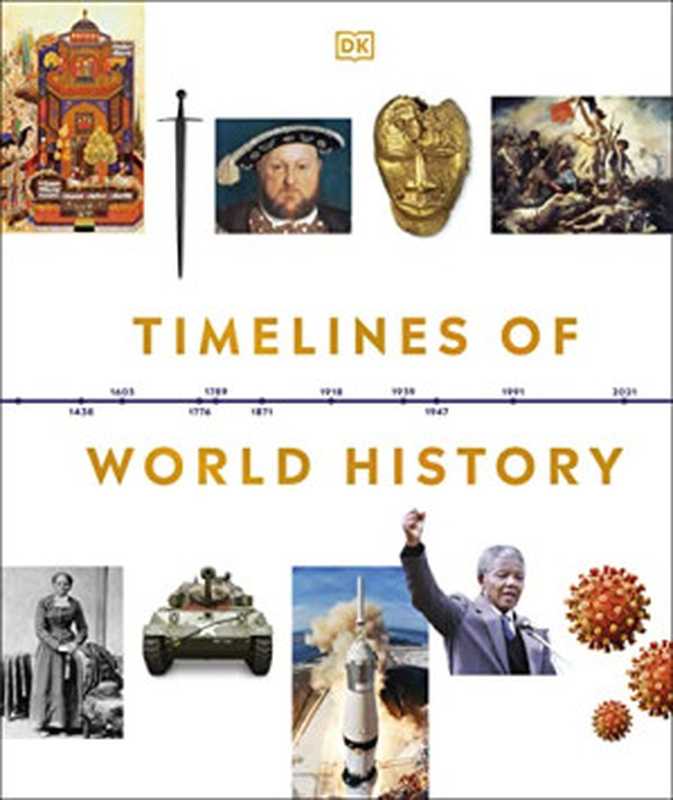 Timelines of World History  2022 Edition（DORLING KINDERSLEY LTD.）（DK 2022）