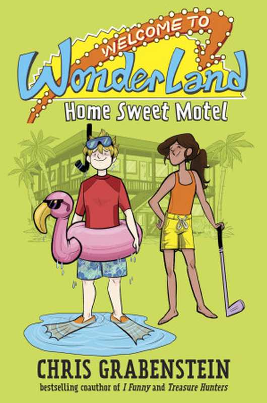 Home Sweet Motel（Grabenstein Chris）（Random House Children