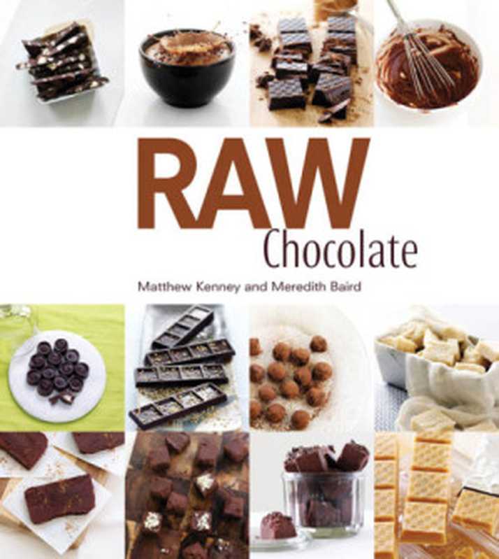 Raw Chocolate(Matthew Kenney)(Gibbs Smith 2012)