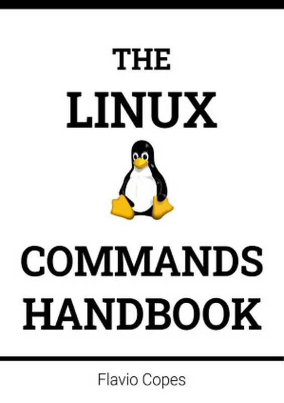 The Linux Commands Handbook(Flavio Copes)(GitBook)