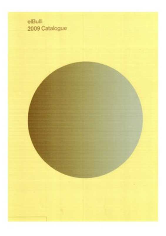 elBulli 2009 Catalogue(Ferran Adrià; Juli Soler; Albert Adrià)(Phaidon Press 2014)