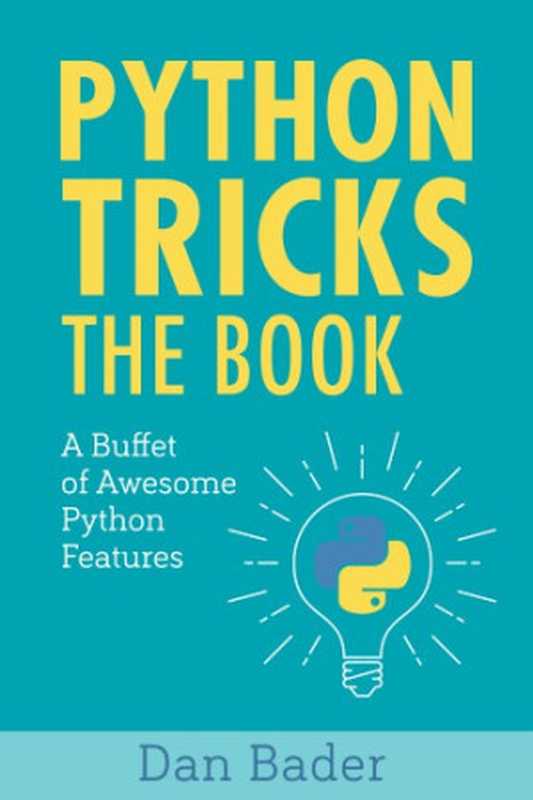 Python Tricks： The Book（Dan Bader [Bader， Dan]）（Dan Bader (dbader.org) 2017）