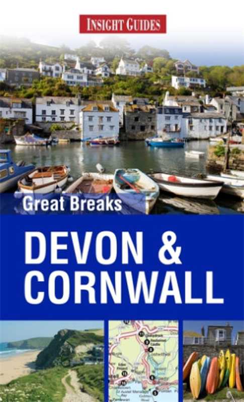 Great Breaks Devon  Cornwall（Insight Guides）（APA 2014）
