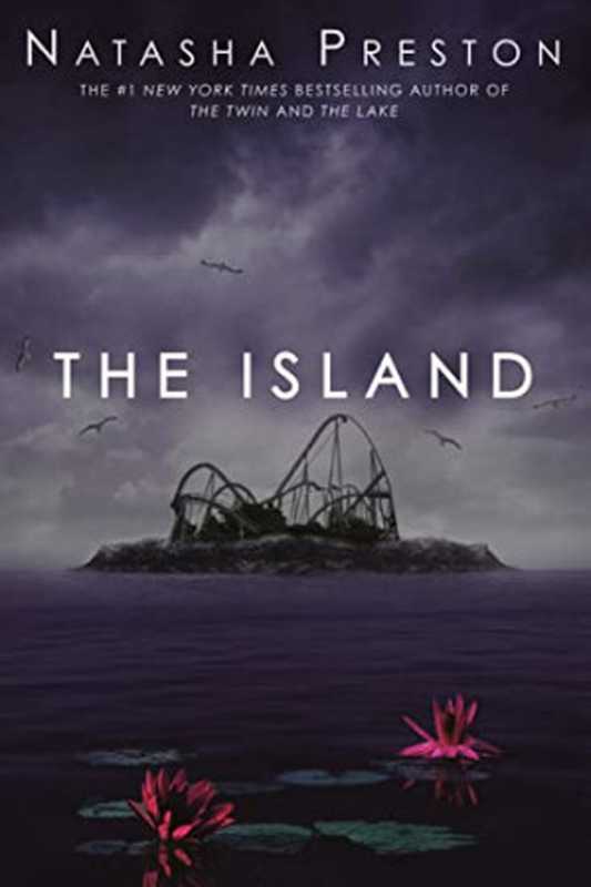 The Island（Preston， Natasha）（Delacorte Press 2023）