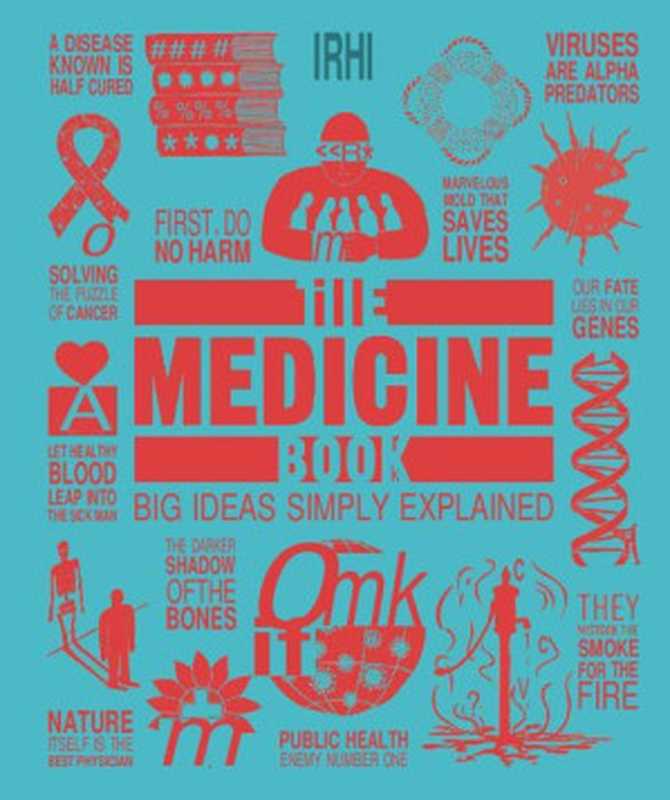 The Medicine Book (Big Ideas)(Steve Parker)(DK 2021)