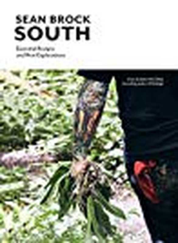 South: Essential Recipes and New Explorations(Sean Brock)(Artisan 2019)