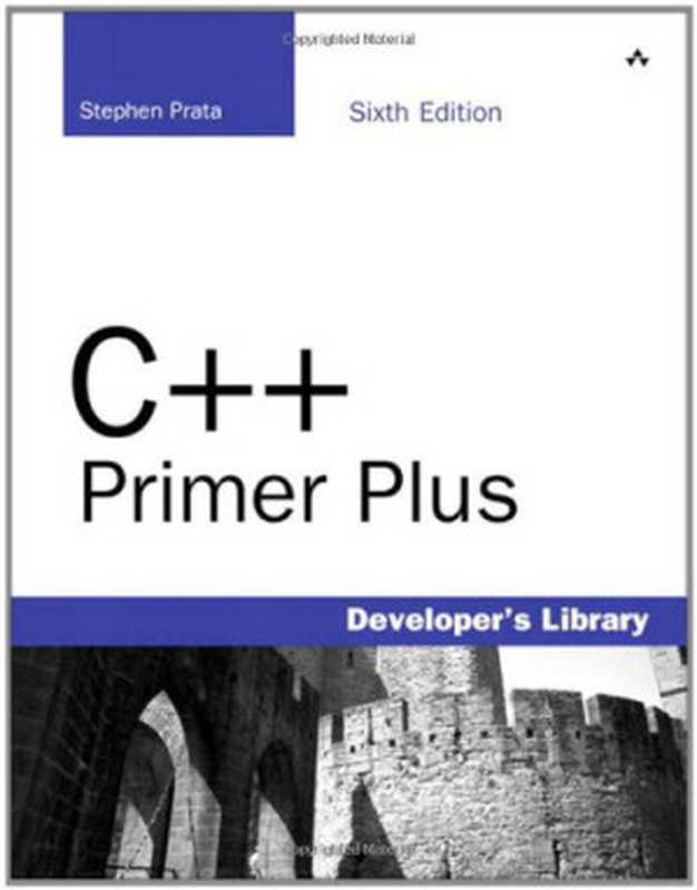 C++ Primer Plus, 6th edition(Stephen Prata)(Addison-Wesley Professional 2011)