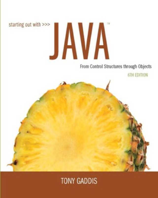 Starting Out With Java: From Control Structures through Objects(Tony Gaddis)(Pearson 2015)
