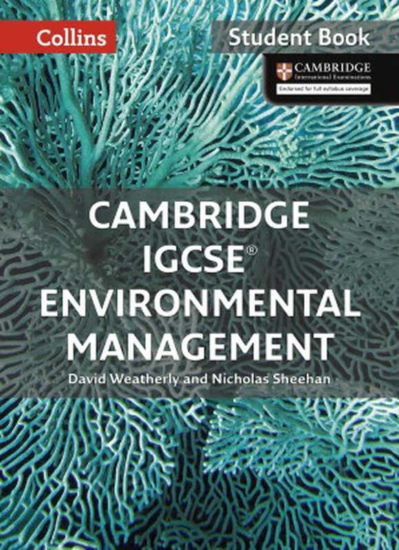 Cambridge IGCSE® Environmental Management: Student Book (Collins Cambridge IGCSE ®)(Collins UK)(Collins 2017)