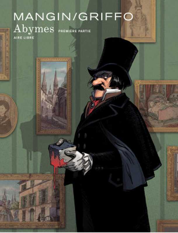 Abymes - Tome 1 3 - Première partie（Valérie Mangin， Griffo）（Dupuis 2013）