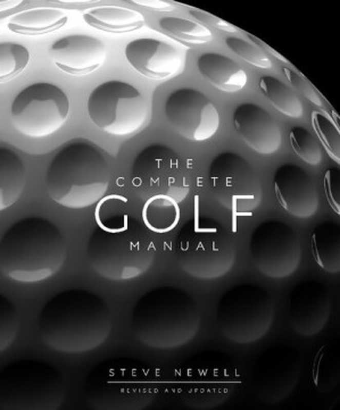 The Complete Golf Manual（Steve Newell）（DK 2019）