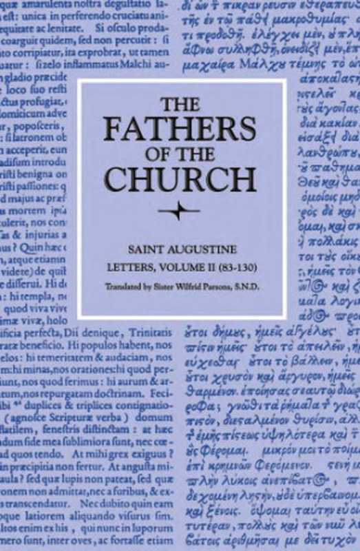 Letters Volume 2 (83-130)(Saint Augustine)(The Catholic University of America Press 1953)
