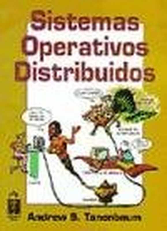 Sistemas Operativos Distribuidos(Andrew S. Tanenbaum)(Prentice Hall 1996)