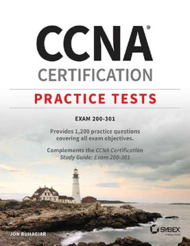 CCNA Certification Practice Tests： Exam 200-301（Jon Buhagiar）（Sybex 2020）