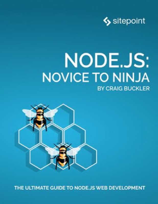Node.js : Novice to Ninja(Craig Buckler)(SitePoint 2022)