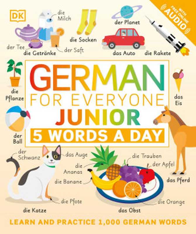 German for Everyone Junior  5 Words a Day（DK）（DK Publishing 2021）
