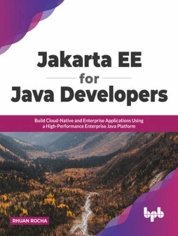 Jakarta EE for Java Developers（Rocha， Rhuan;）（BPB Publications 2022）
