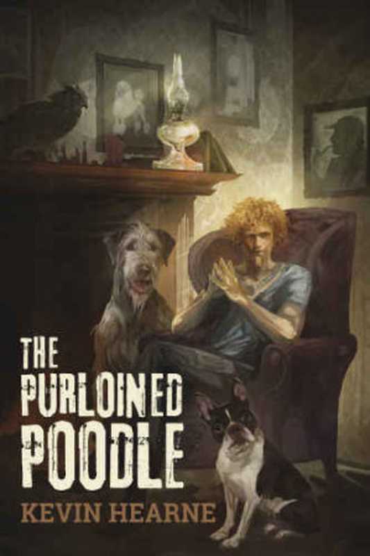 The Purloined Poodle(Hearne Kevin)(Subterranean Press 2016)