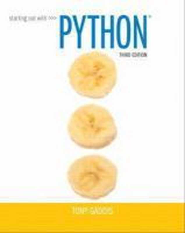 Starting out with python（Gaddis， Tony）（Pearson 2015）