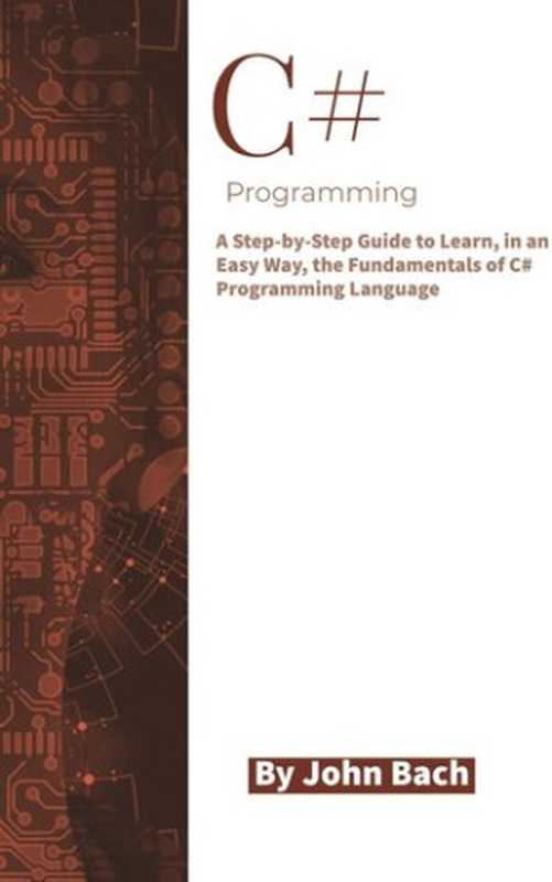 C# Programming(John Bach)(Independently Published 2020)
