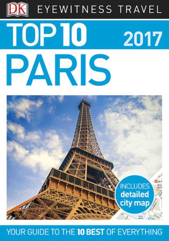 DK Eyewitness Top 10 Travel Guide Paris(DK)(Dorling Kindersley Ltd)