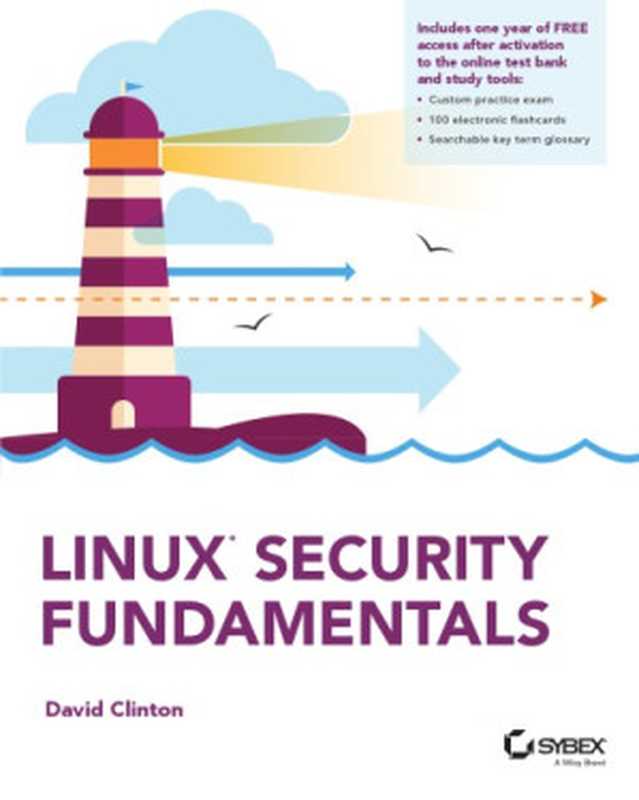 Linux Security Fundamentals（David Clinton）（Sybex John Wiley & Sons 2021）