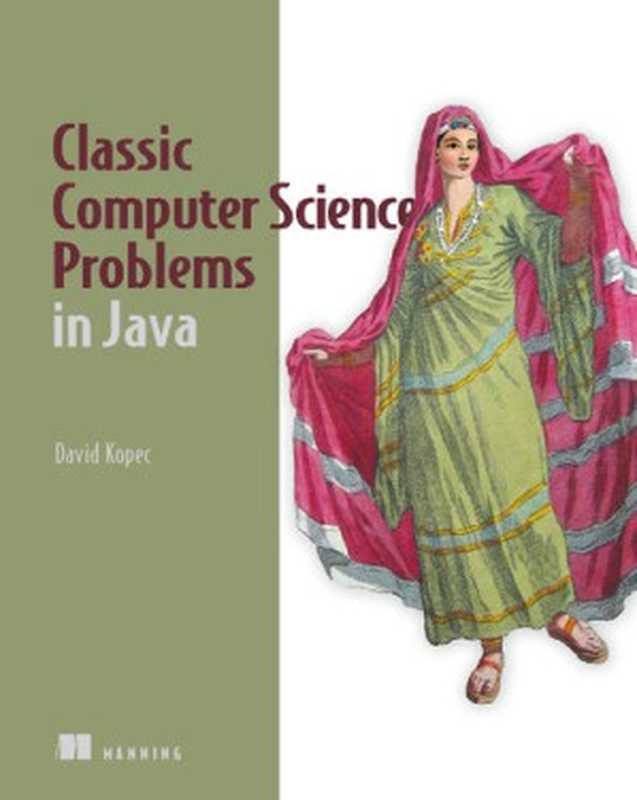 Classic Computer Science Problems in Java（David Kopec）（Manning Publications 2020）