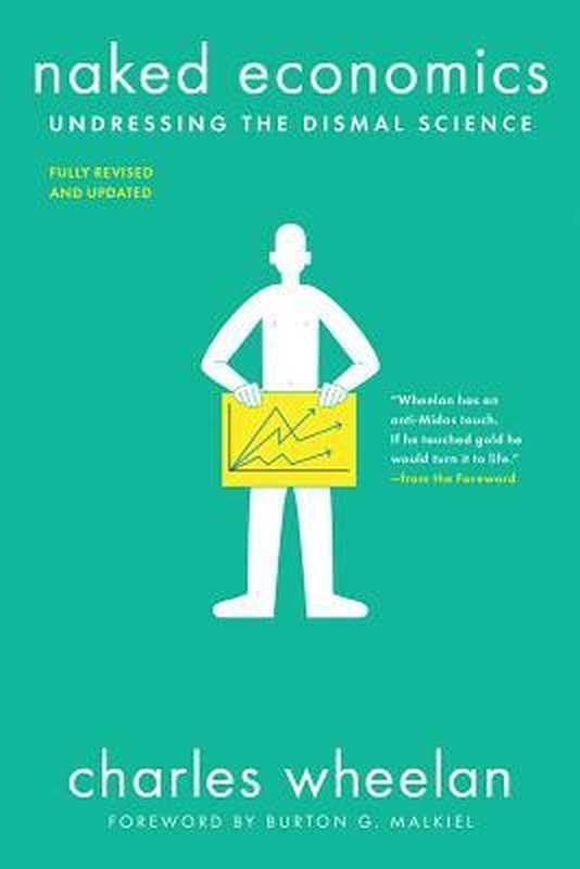 Naked Economics（Charles Wheelan）（National Geographic Books 2019）
