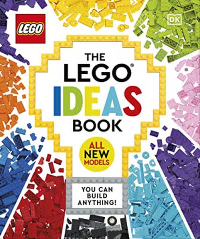 The Lego Ideas Book（Simon Hugo， Tori Kosara）（DK Children 2022）