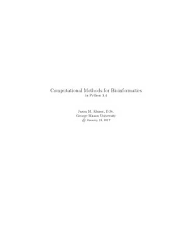 Computational Methods for Bioinformatics for Python 3.4(Jason Kinser)(2017)