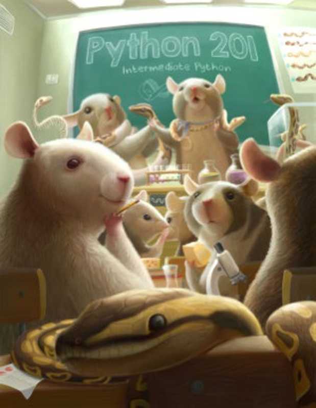 Python 201 Intermediate Python(Driscoll M.)(Leanpub 2016)