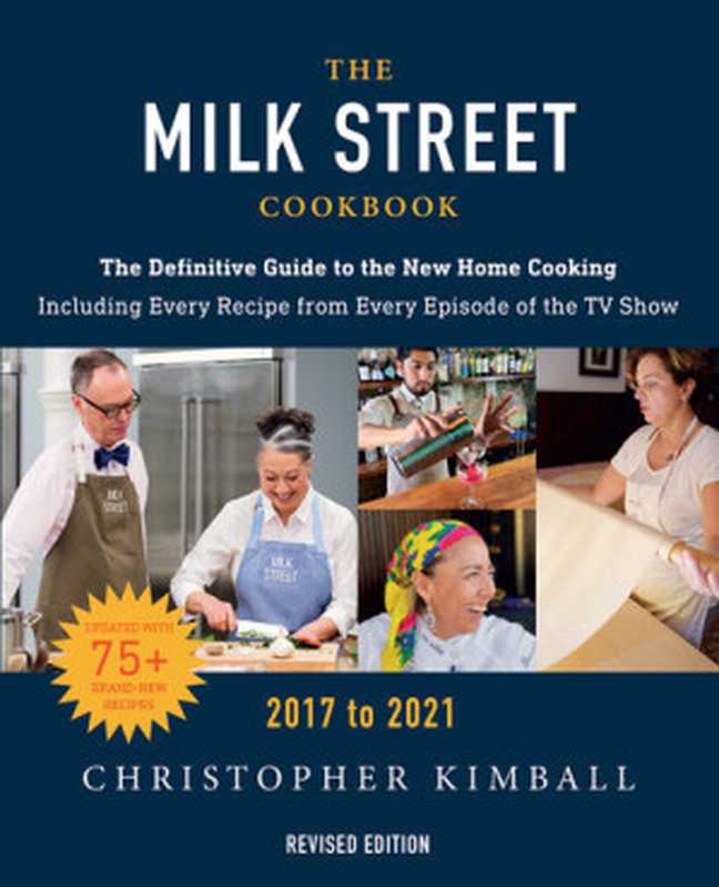 The Milk Street Cookbook 2017 — 2021(Christopher Kimball)(Voracious 2020)