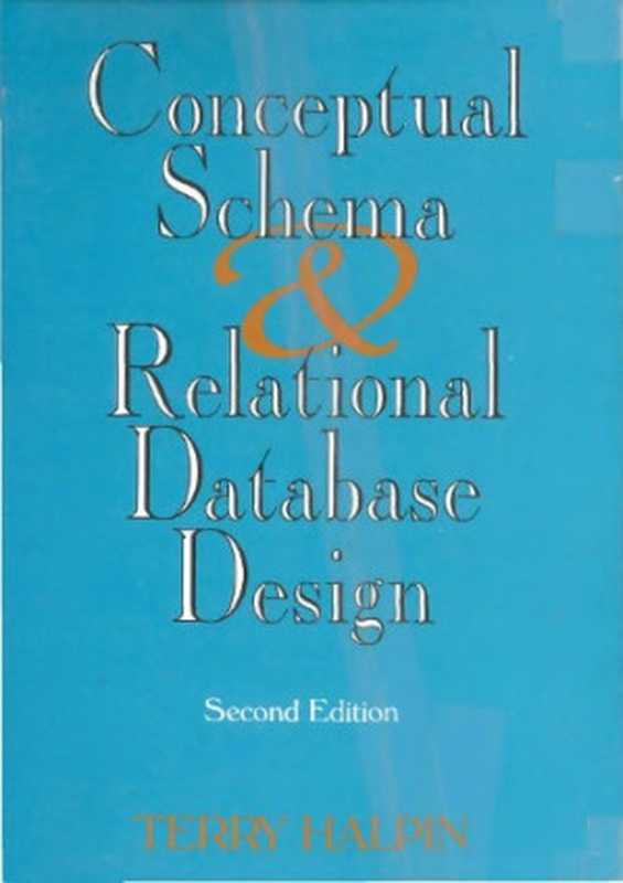 Conceptual Schema and Relational Database Design(Terry Halpi)(Prentice Hall 1995)