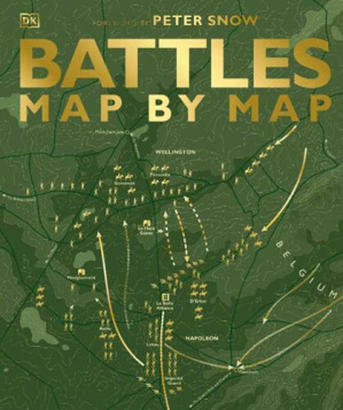 Battles Map by Map (UK Edition)(DORLING KINDERSLEY.)(DK Publishing 2021)