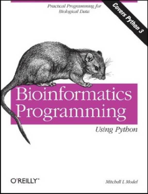 Bioinformatics Programming Using Python(Mitchell L. Model)(O