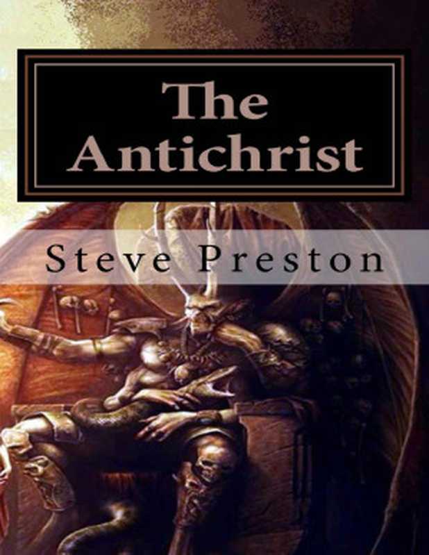The Antichrist（Steve Preston [Preston， Steve]）（2014）