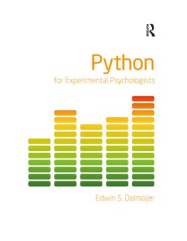 Python for Experimental Psychologists（Edwin S. Dalmaijer）（Routledge 2016）