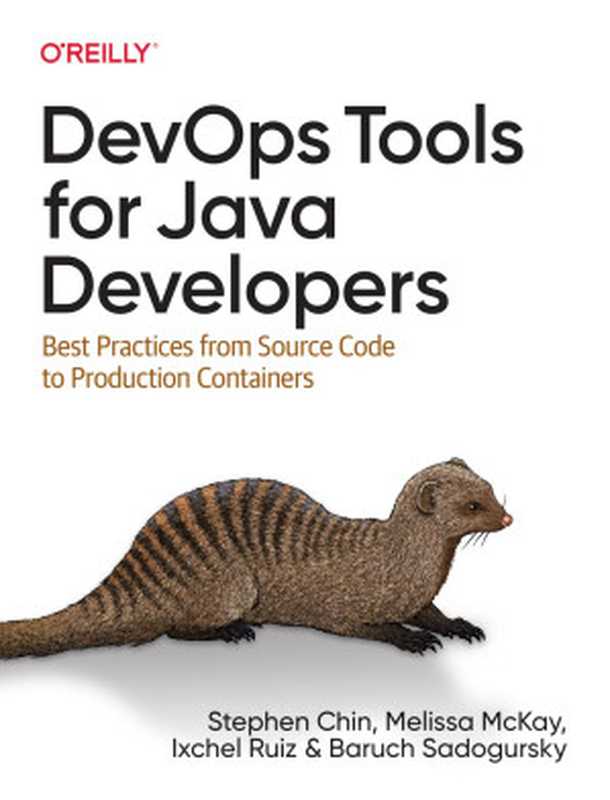 DevOps Tools for Java Developers(Stephen Chin, Melissa McKay, Ixchel Ruiz & Baruch Sadogursky)(2022)
