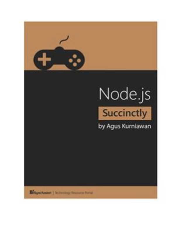 Node.js Succinctly(Agus Kurniawan)(Syncfusion 2014)