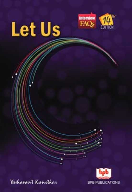 Let Us C (14th Ed.)（Yashavant Kanetkar）（BPB Publications 2016）