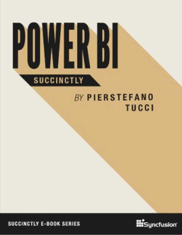 Power BI Succinctly(Pierstefano Tucci)(Syncfusion 2017)