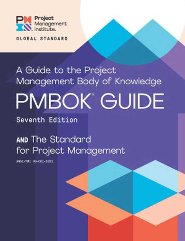 A Guide to the Project Management Body of Knowledge (PMBOK® Guide) - Seventh Edition(Project Management Institute)(Project Management Institute 2021)